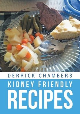 Kidney Friendly Recipes Paperback Page Publishing, Inc.