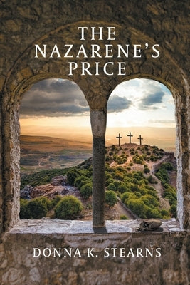 The Nazarene's Price Paperback Elk Lake Publishing Inc