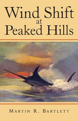 Wind Shift at Peaked Hills Paperback Createspace Independent Publishing Platform