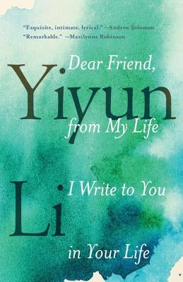 Cover of "Dear Friend, from My Life I Write to You in Your Life" book by Random House Trade, featuring a close-up of the book's title and design.