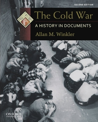The Cold War: A History in Documents Paperback Oxford University Press, USA