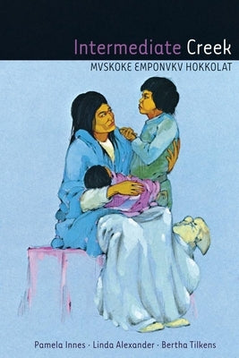 Intermediate Creek Mvskoke Emponvkv Hokkolat paperback book with CD from University of Oklahoma Press, featuring Mvskoke language and culture.