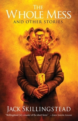 The Whole Mess and Other Stories Paperback Fairwood Press LLC