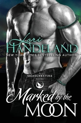 Paperback copy of "Marked by the Moon" by Lori Handeland, featuring a moon-themed cover with dark, mystical artwork.