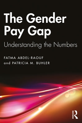 The Gender Pay Gap: Understanding the Numbers Paperback Routledge