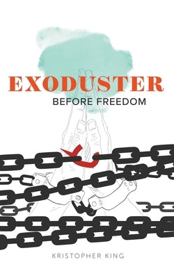 Exoduster Paperback Kristopher King