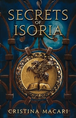 Secrets of Isoria Paperback Cristina Macari