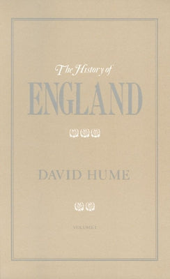The History of England: From the Invasion of Julius Caesar to the Revolution in 1688 Paperback Liberty Fund