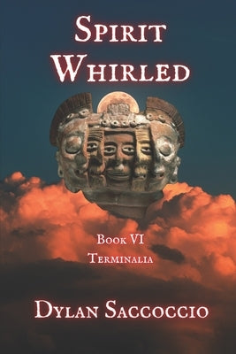 Spirit Whirled: Terminalia Paperback Independently Published