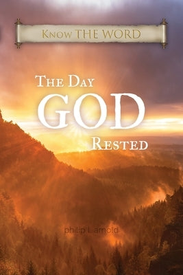The Day GOD Rested Paperback Clay Bridges Press