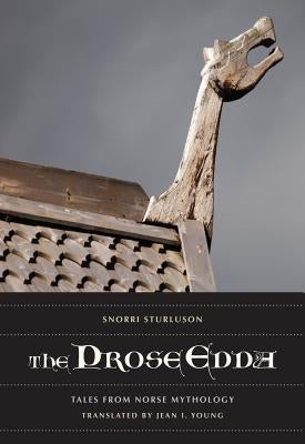The Prose Edda of Snorri Sturluson: Tales from Norse Mythology Paperback University of California Press