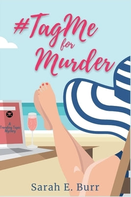 #TagMe For Murder: A Trending Topic Mystery Paperback Level Best Books