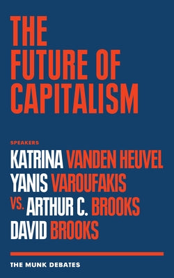 The Future of Capitalism Paperback House of Anansi Press