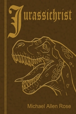 Jurassichrist Paperback Perpetual Motion Machine Publishing