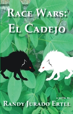 Race Wars El Cadejo Paperback Ertll Publishers