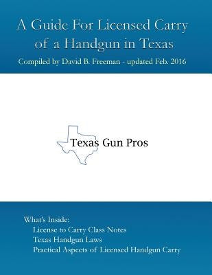 A Guide for Licensed Handgun Carry in Texas Paperback Nissi Pub.