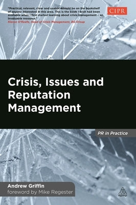 Crisis, Issues and Reputation Management Paperback Kogan Page