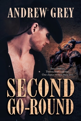 Second Go-Round Paperback Dreamspinner Press LLC