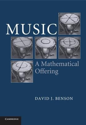Paperback of Music: A Mathematical Offering by Cambridge University Press, showing the book cover with title and design elements.