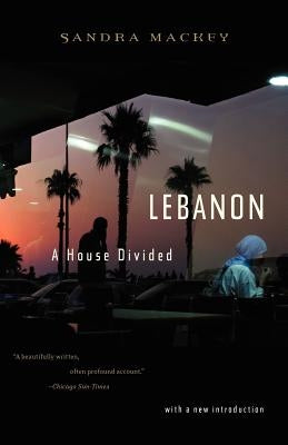 Lebanon: A House Divided Paperback W. W. Norton & Company