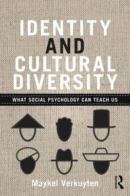 Identity and Cultural Diversity: What Social Psychology Can Teach Us Paperback Routledge