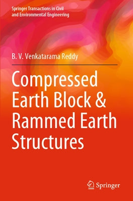 Compressed Earth Block & Rammed Earth Structures Paperback Springer