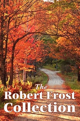The Robert Frost Collection Paperback Wilder Publications