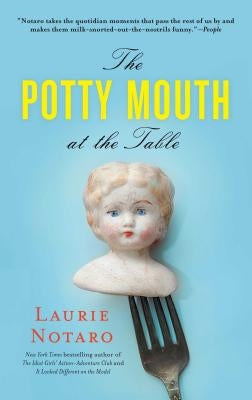The Potty Mouth at the Table Paperback Gallery Books