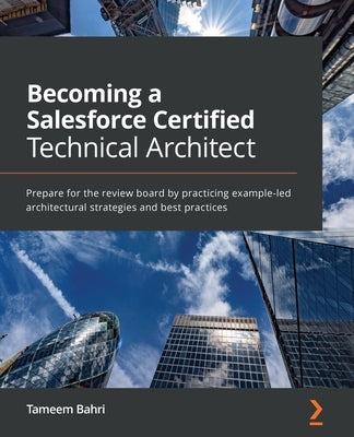 Paperback book titled "Becoming a Salesforce Certified Technical Architect" by Packt Publishing with cover design and title text.