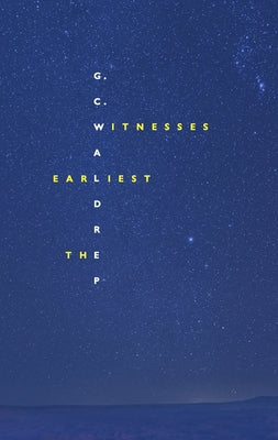 The Earliest Witnesses Paperback Tupelo Press