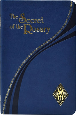 The Secret of the Rosary Imitation Leather Catholic Book Publishing
