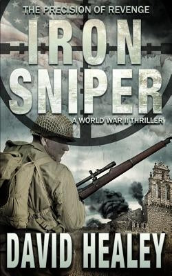 Iron Sniper: A World War II Thriller Paperback Intracoastal Media