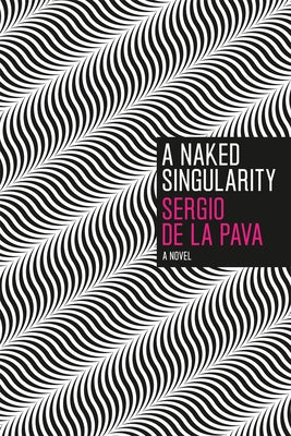 Cover image of "A Naked Singularity" by University of Chicago Press, featuring abstract artwork related to modern physics.
