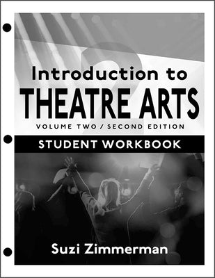 Introduction to Theatre Arts: Volume Two Merw