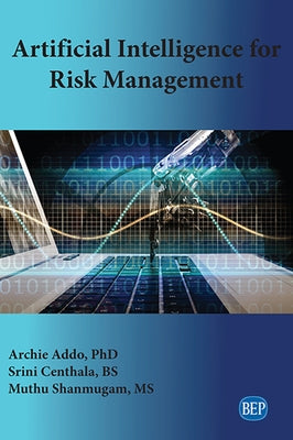 Artificial Intelligence for Risk Management Paperback Business Expert Press