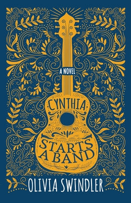 Cynthia Starts a Band Paperback Morgan James Fiction