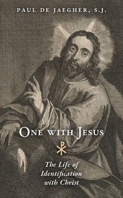 One with Jesus: The Life of Identification with Christ Arouca Press