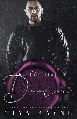 Deacon: The A**hole Series Paperback Perceptive Illusions Publishing, Inc.