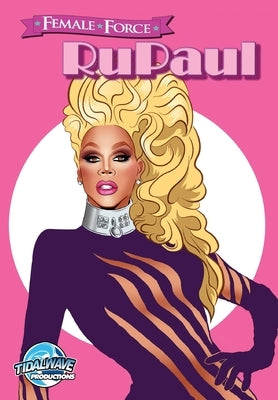 Female Force: RuPaul Paperback Tidalwave Productions