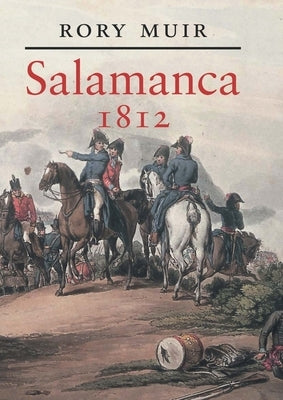 Salamanca 1812 Paperback Yale University Press