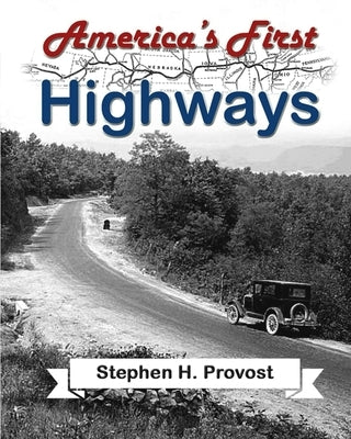 America's First Highways Paperback Dragon Crown Books