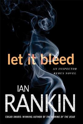 Let It Bleed: An Inspector Rebus Novel Minotaur Books