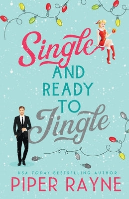 Single & Ready To Jingle (Large Print) Paperback Piper Rayne, Inc.