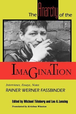 The Anarchy of the Imagination: Interviews, Essays, Notes Paperback Johns Hopkins University Press