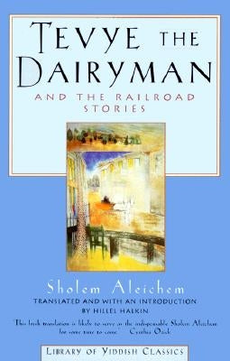 Tevye the Dairyman and the Railroad Stories Paperback Schocken Books Inc