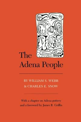 Adena People: Foreword by James B. Griffin Paperback Univ Tennessee Press