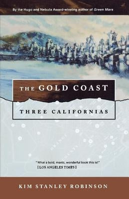 The Gold Coast: Three Californias Paperback Orb Books