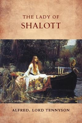 The Lady of Shalott Paperback Lulu.com