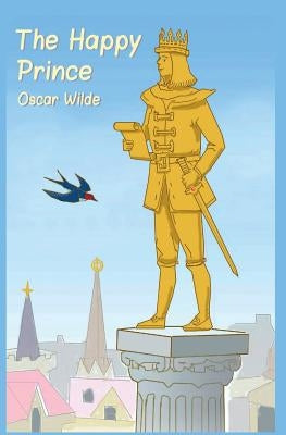 The Happy Prince Paperback Createspace Independent Publishing Platform