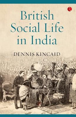 British Social Life In India Paperback Rupa Publications India Pvt Ltd